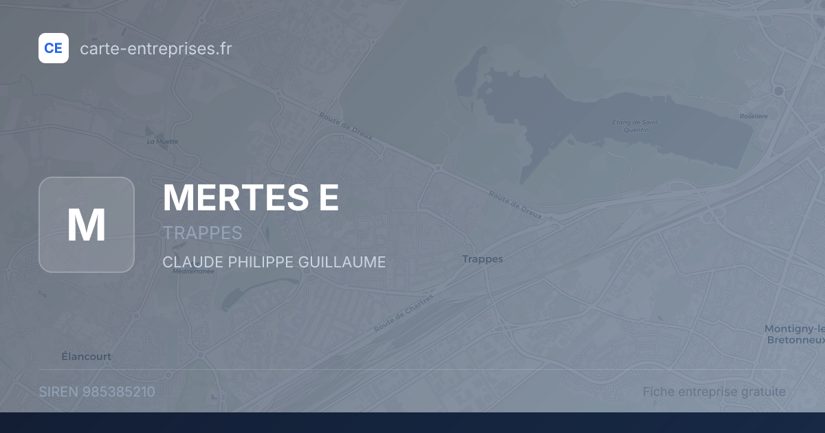 MERTES E — 985385210 — fiche entreprise