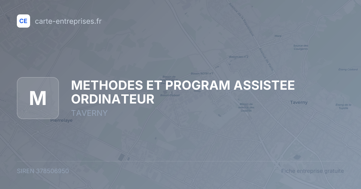 METHODES ET PROGRAM ASSISTEE ORDINATEUR — 378506950 — fiche entreprise