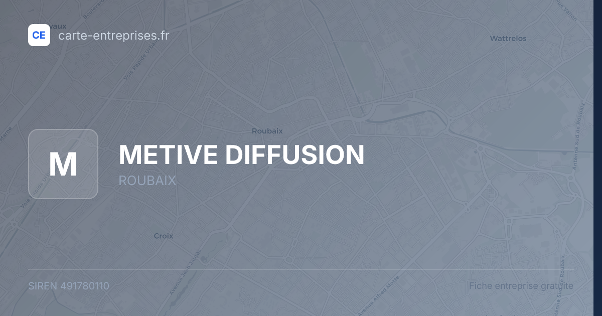 METIVE DIFFUSION — 491780110 — fiche entreprise