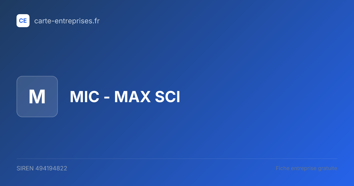 MIC - MAX SCI — 494194822 — fiche entreprise