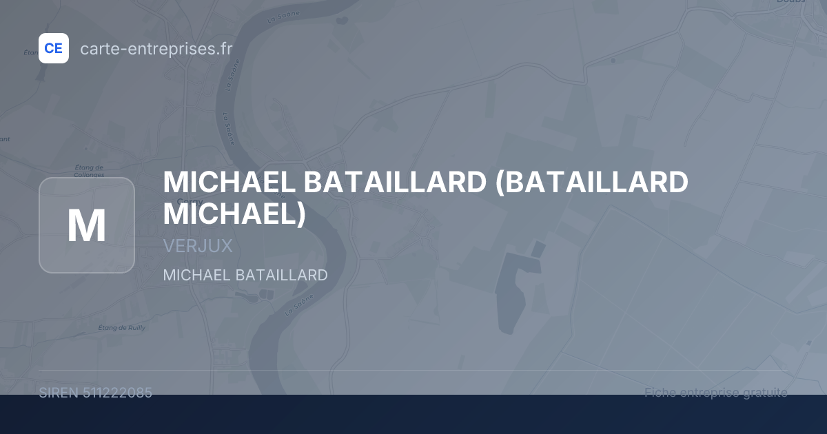 MICHAEL BATAILLARD (BATAILLARD MICHAEL) — 511222085 — fiche entreprise