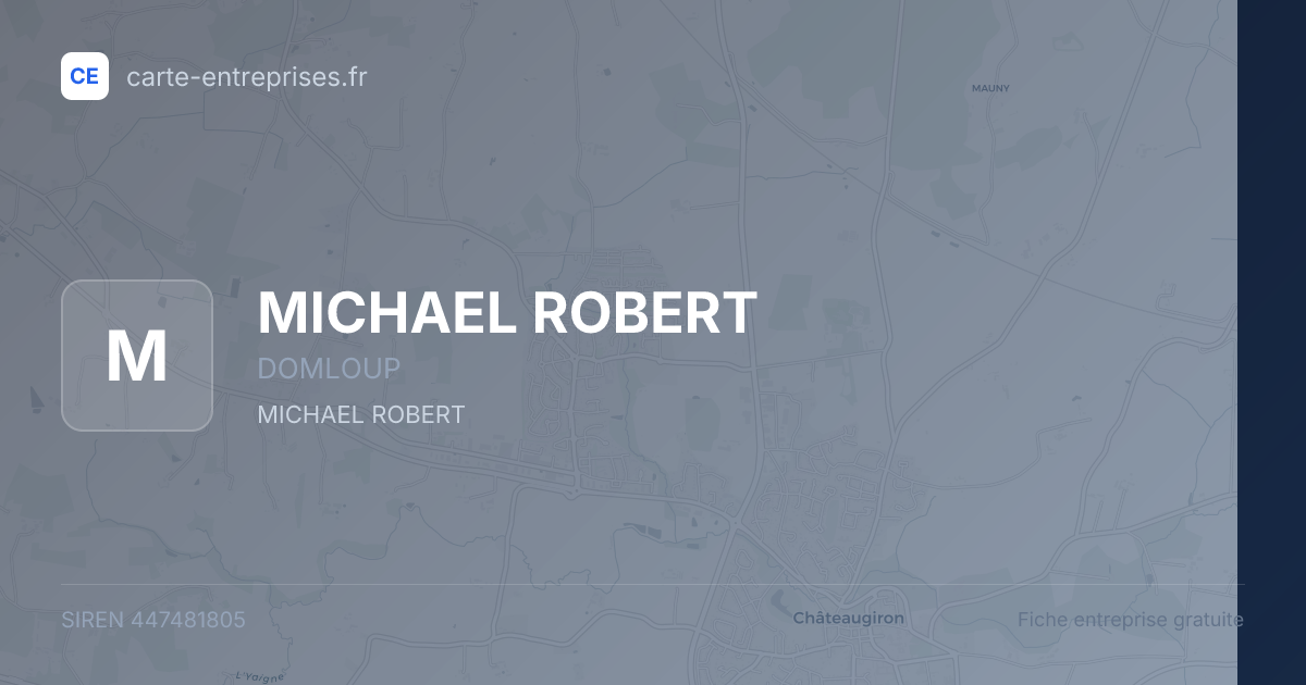 MICHAEL ROBERT — 447481805 — fiche entreprise