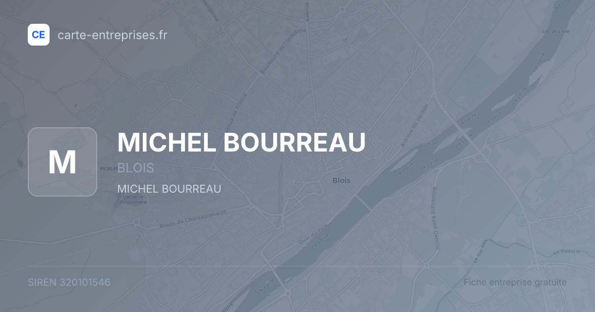 MICHEL BOURREAU — 320101546 — fiche entreprise