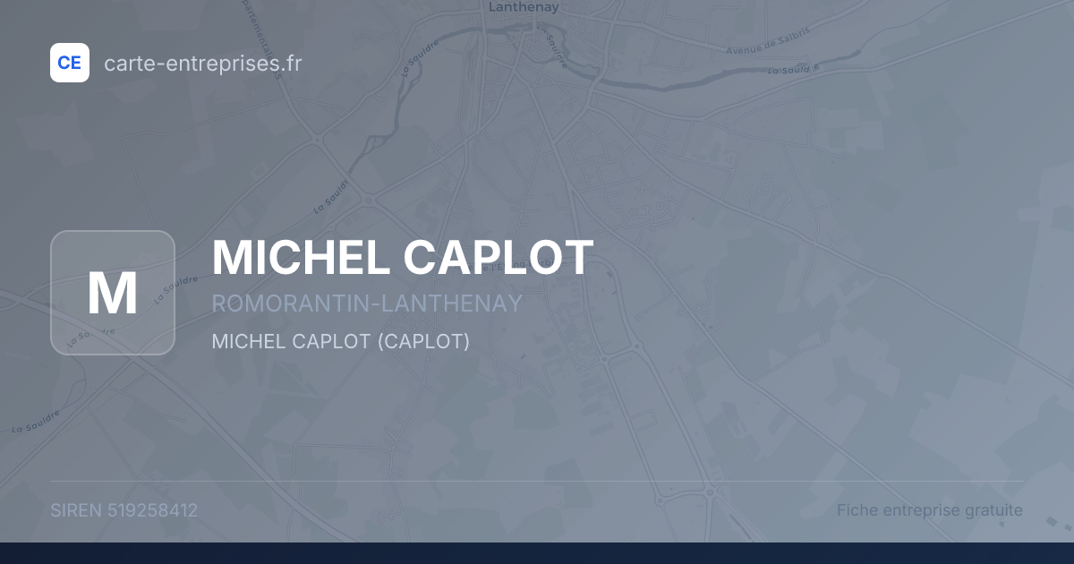 MICHEL CAPLOT — 519258412 — fiche entreprise