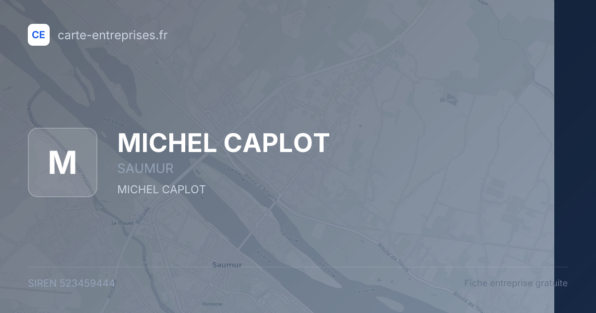 MICHEL CAPLOT — 523459444 — fiche entreprise