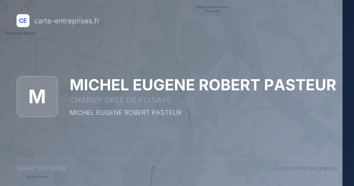 MICHEL EUGENE ROBERT PASTEUR — 751539669 — fiche entreprise