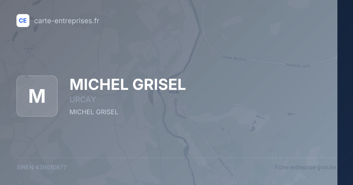 MICHEL GRISEL — 439010877 — fiche entreprise