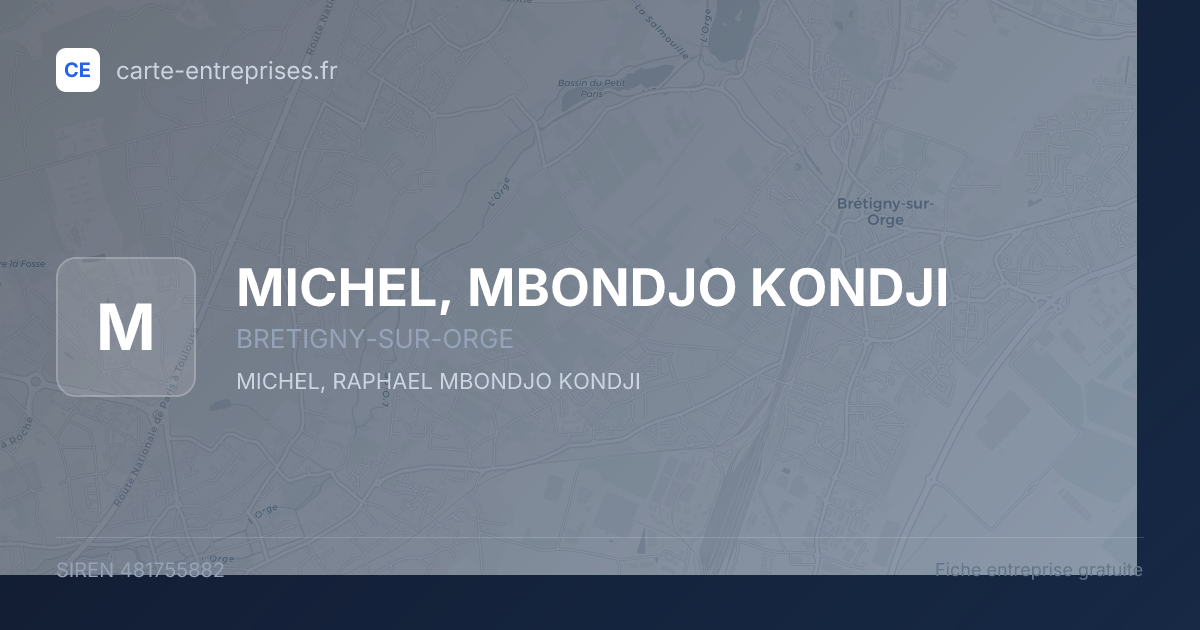 MICHEL, MBONDJO KONDJI — 481755882 — fiche entreprise