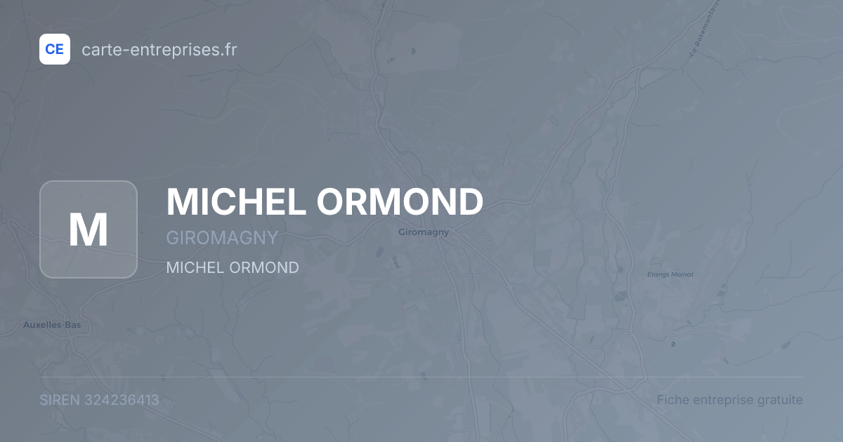 MICHEL ORMOND — 324236413 — fiche entreprise