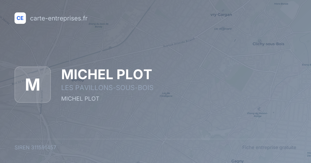 MICHEL PLOT — 311591457 — fiche entreprise