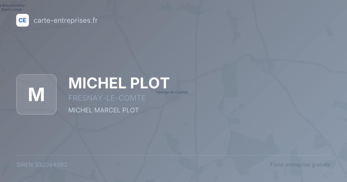 MICHEL PLOT — 332094093 — fiche entreprise