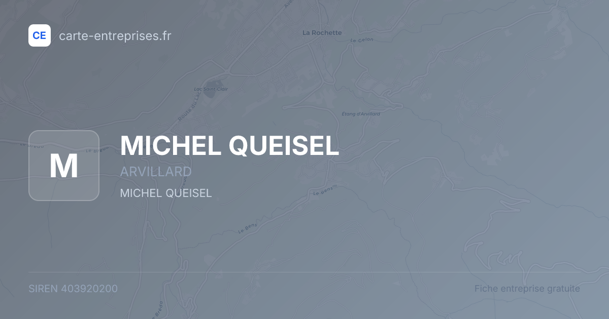 MICHEL QUEISEL — 403920200 — fiche entreprise