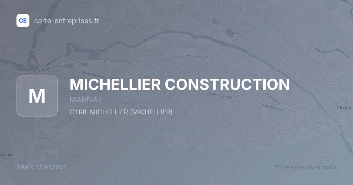MICHELLIER CONSTRUCTION — 521663047 — fiche entreprise