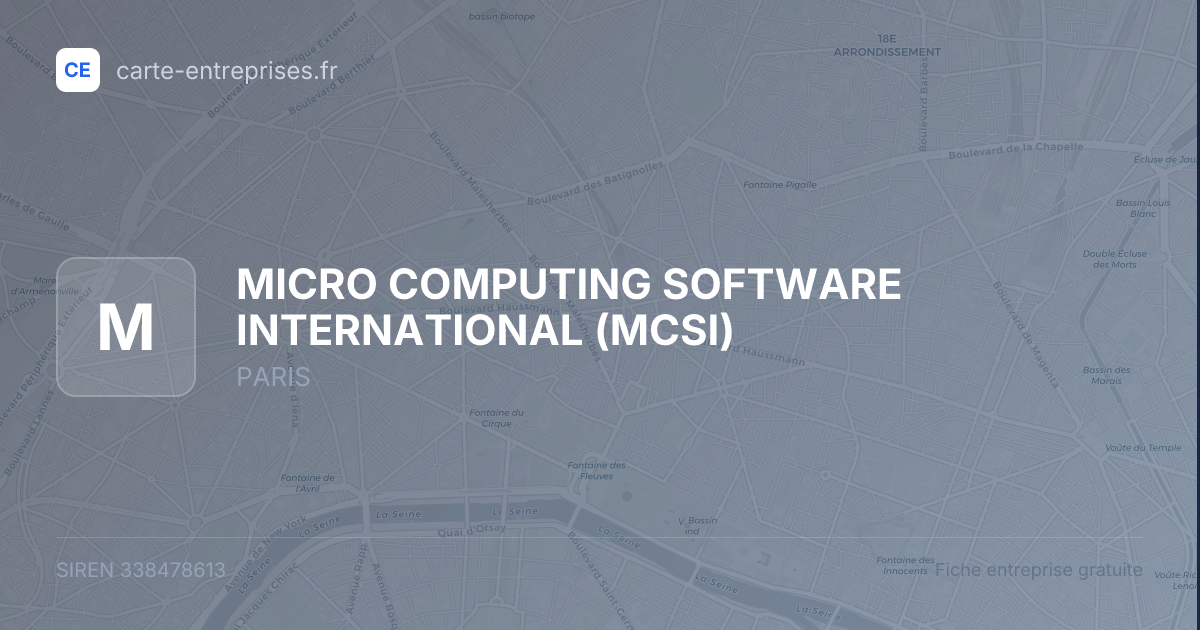 MICRO COMPUTING SOFTWARE INTERNATIONAL (MCSI) — 338478613 — fiche entreprise