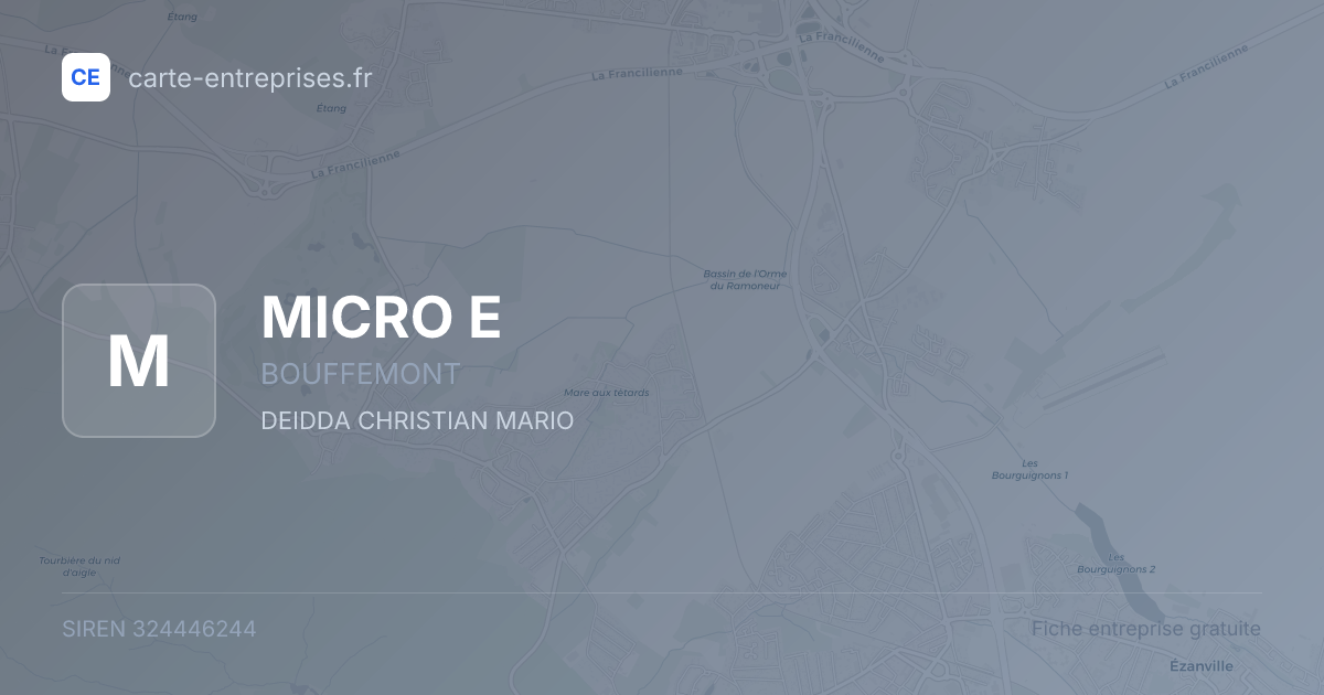 MICRO E — 324446244 — fiche entreprise