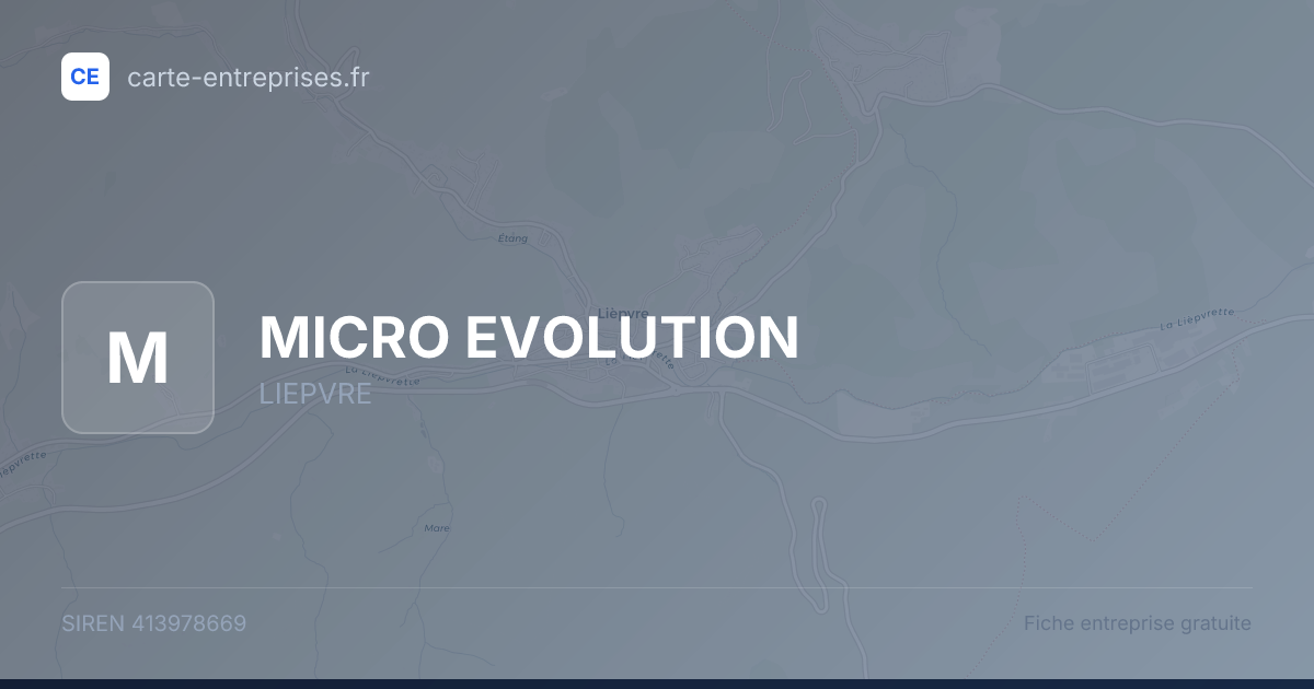 MICRO EVOLUTION — 413978669 — fiche entreprise