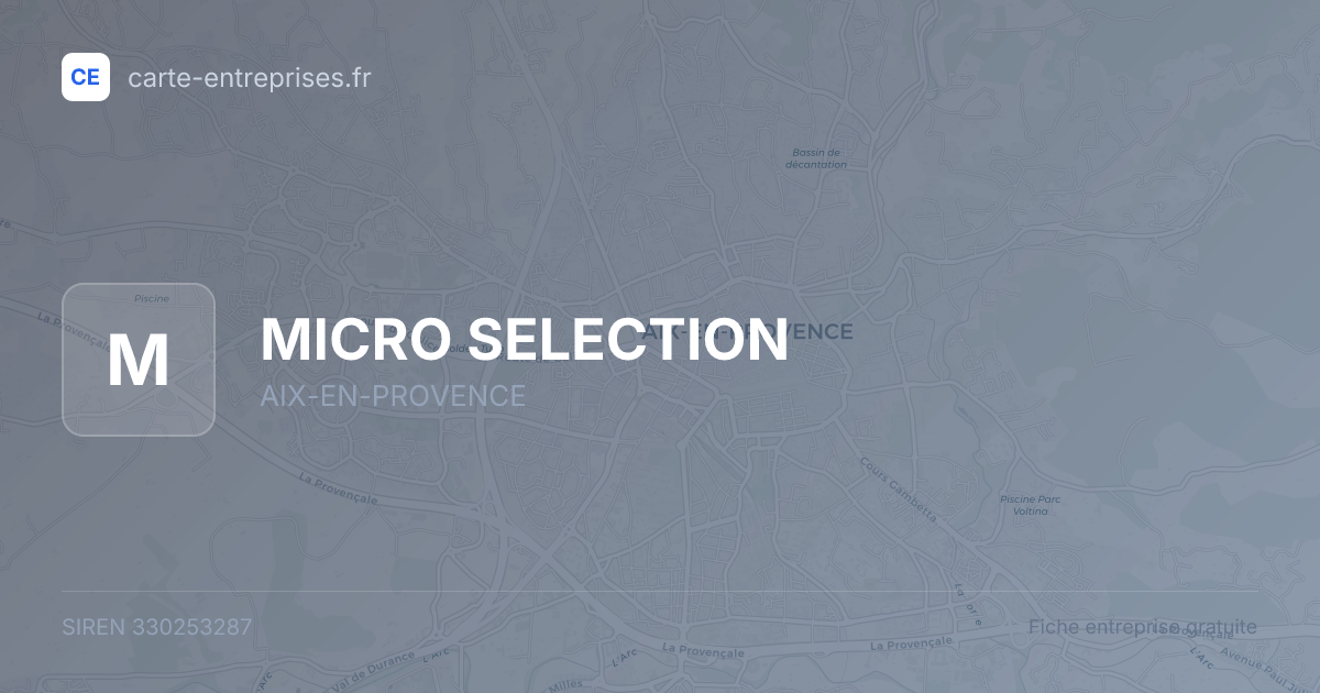 MICRO SELECTION — 330253287 — fiche entreprise