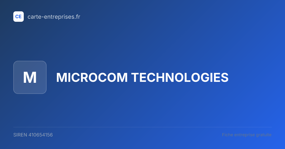 MICROCOM TECHNOLOGIES — 410654156 — fiche entreprise