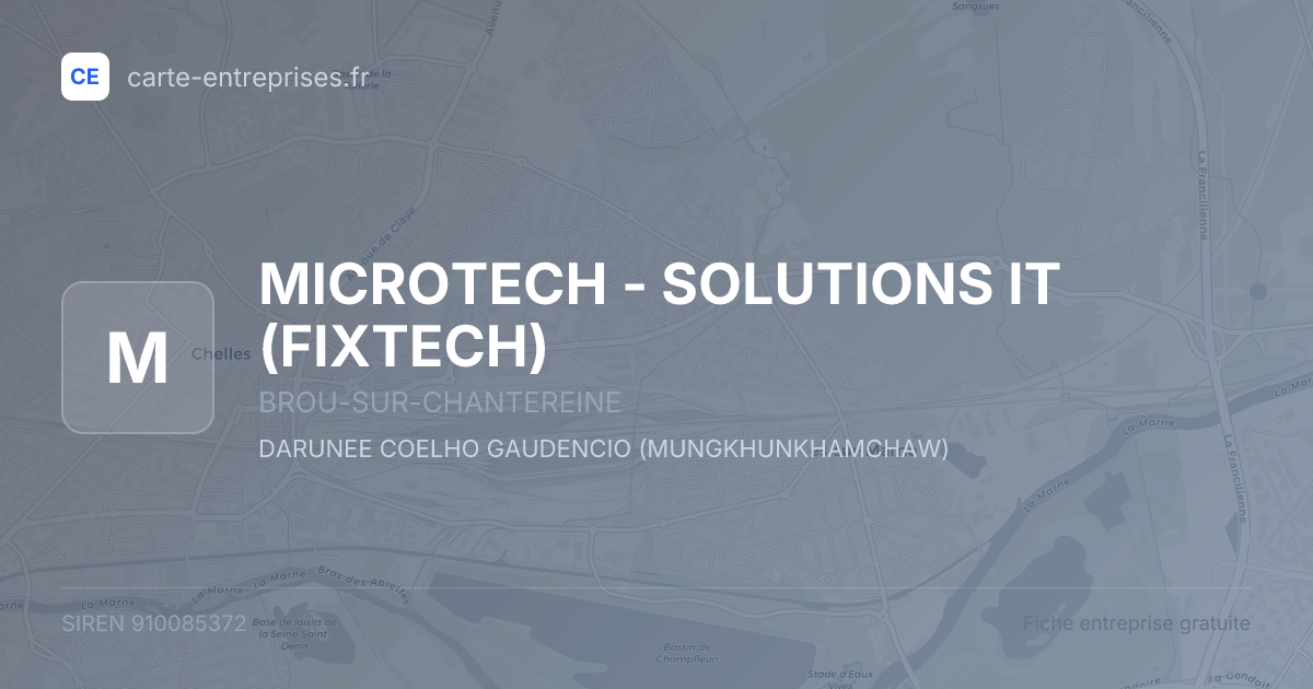 MICROTECH - SOLUTIONS IT (FIXTECH) — 910085372 — fiche entreprise