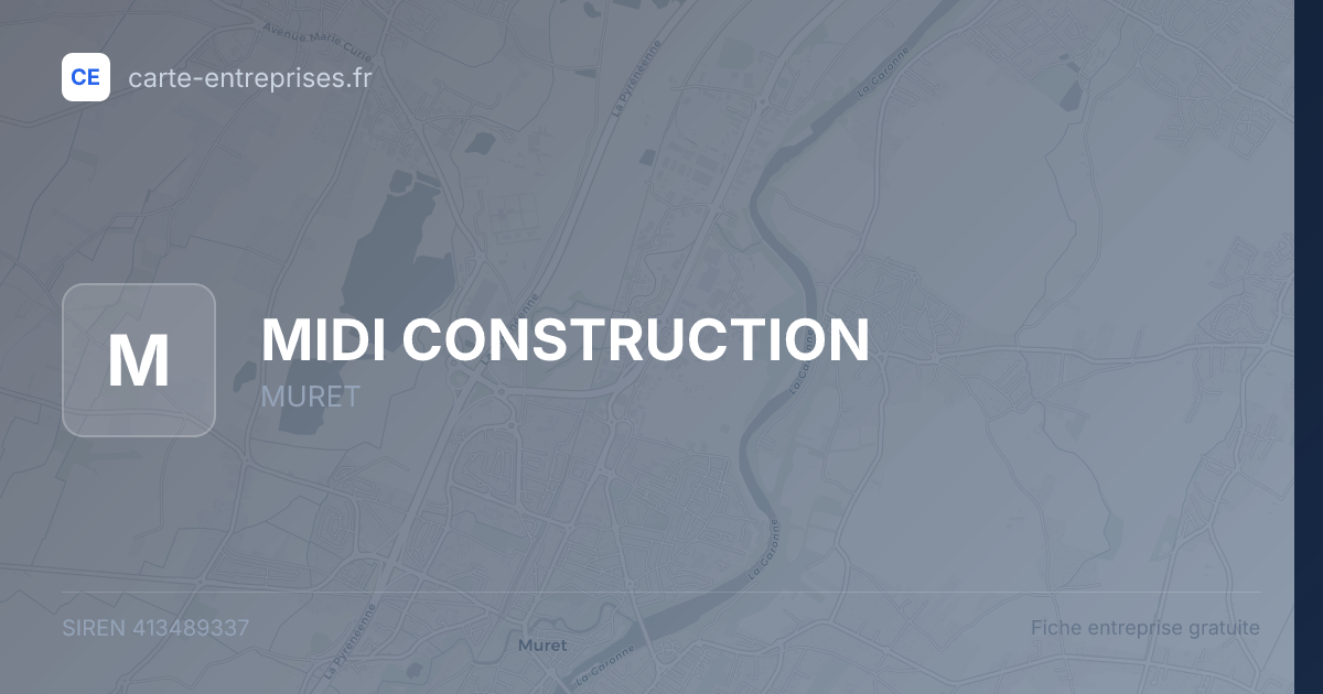 MIDI CONSTRUCTION — 413489337 — fiche entreprise