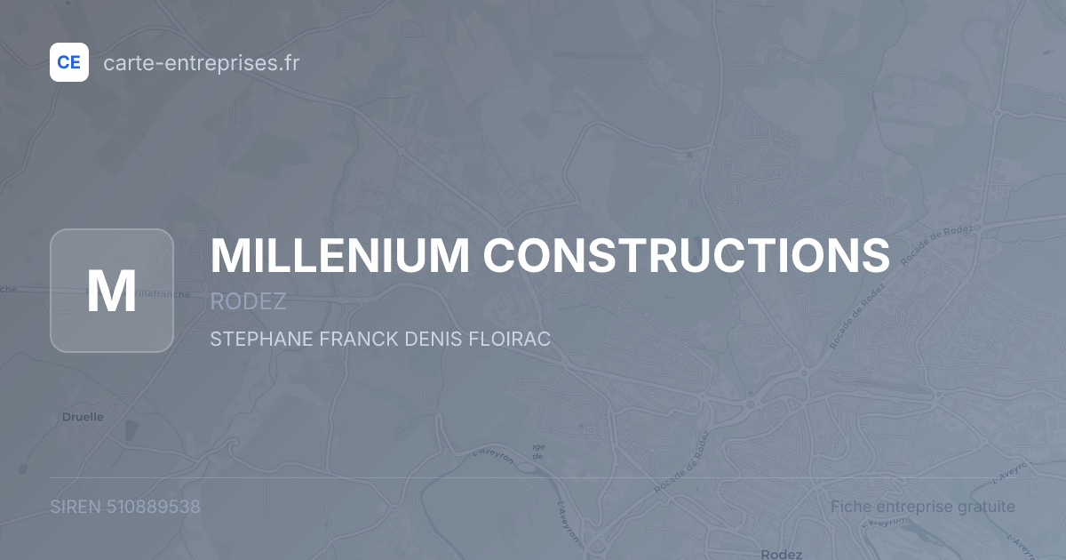 MILLENIUM CONSTRUCTIONS — 510889538 — fiche entreprise