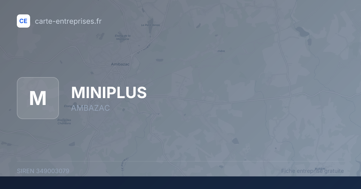 MINIPLUS — 349003079 — fiche entreprise