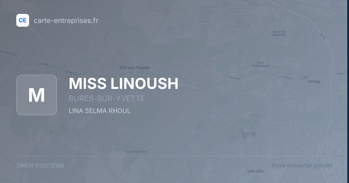 MISS LINOUSH — 910578186 — fiche entreprise