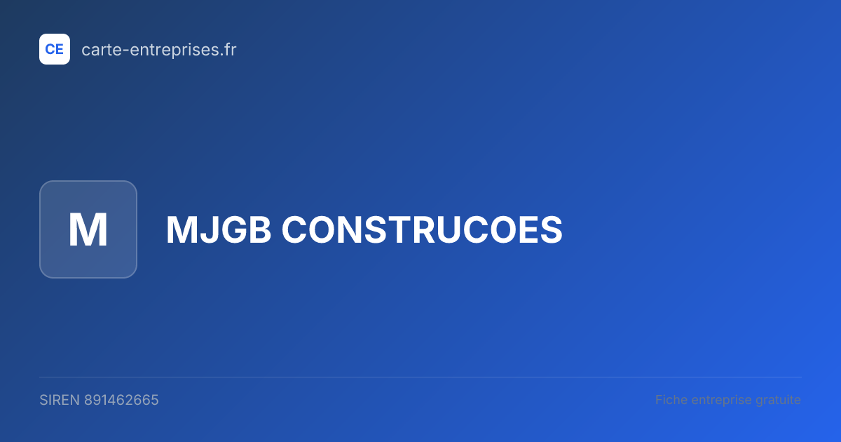 MJGB CONSTRUCOES — 891462665 — fiche entreprise