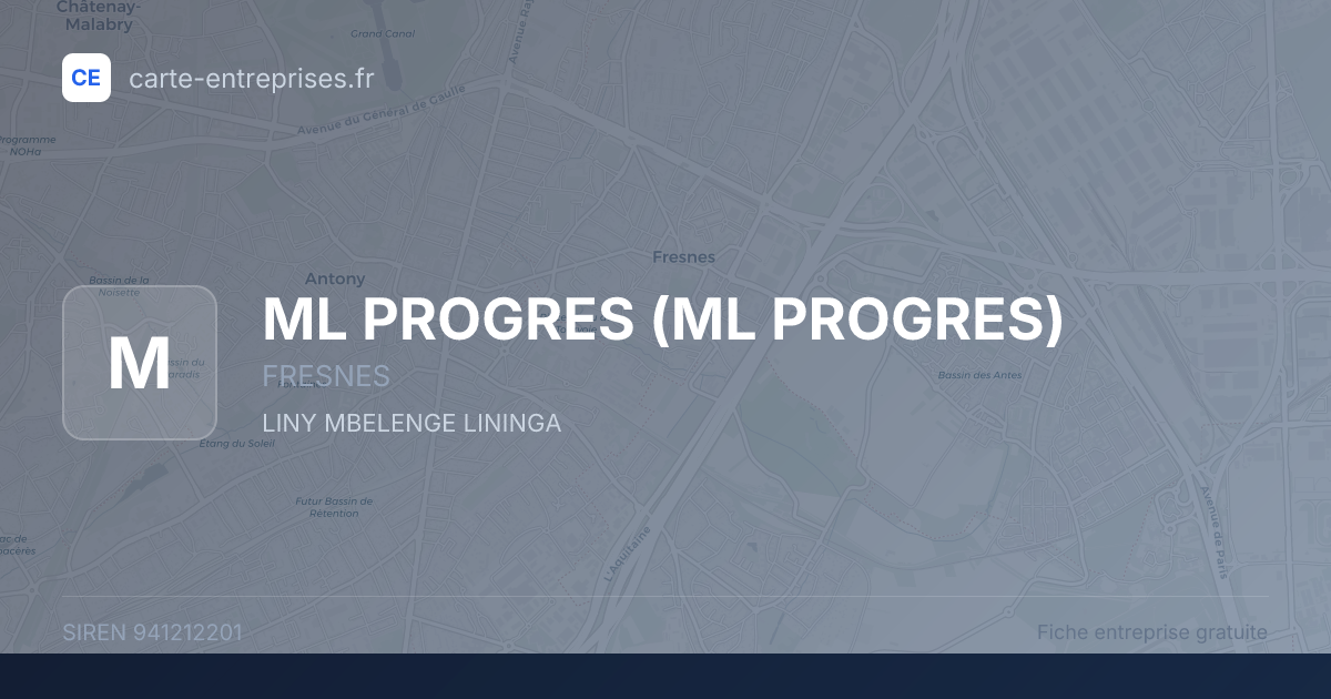 ML PROGRES — 941212201 — fiche entreprise