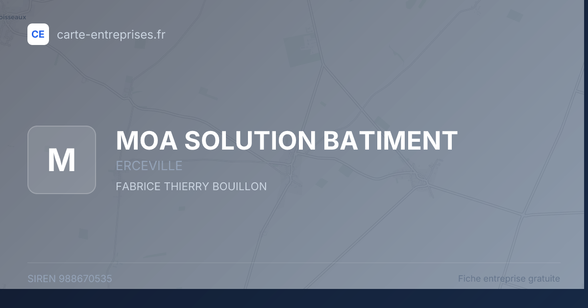MOA SOLUTION BATIMENT — 988670535 — fiche entreprise