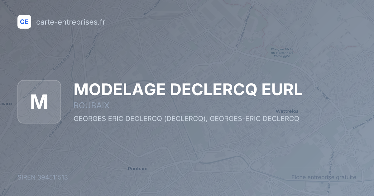 MODELAGE DECLERCQ EURL — 394511513 — fiche entreprise
