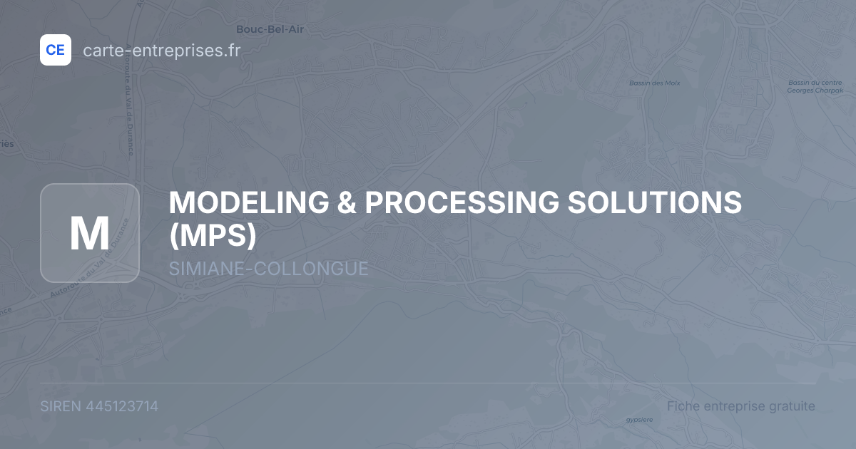 MODELING & PROCESSING SOLUTIONS (MPS) — 445123714 — fiche entreprise
