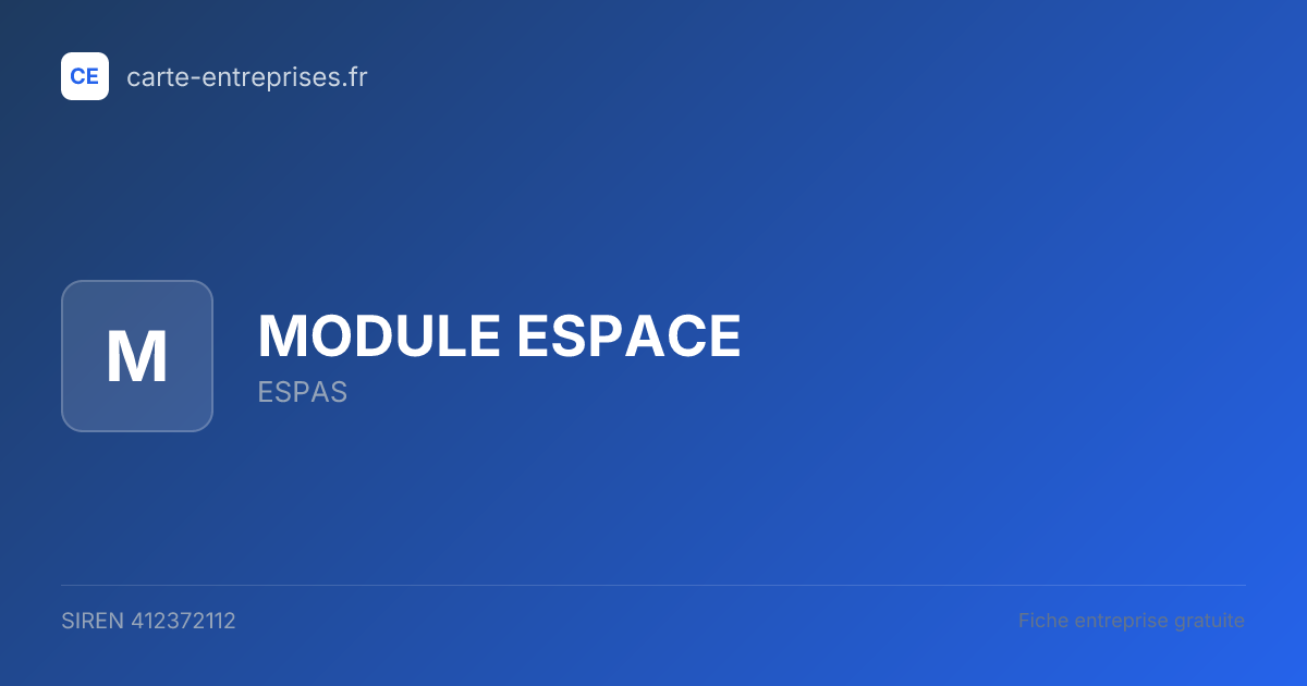 MODULE ESPACE — 412372112 — fiche entreprise