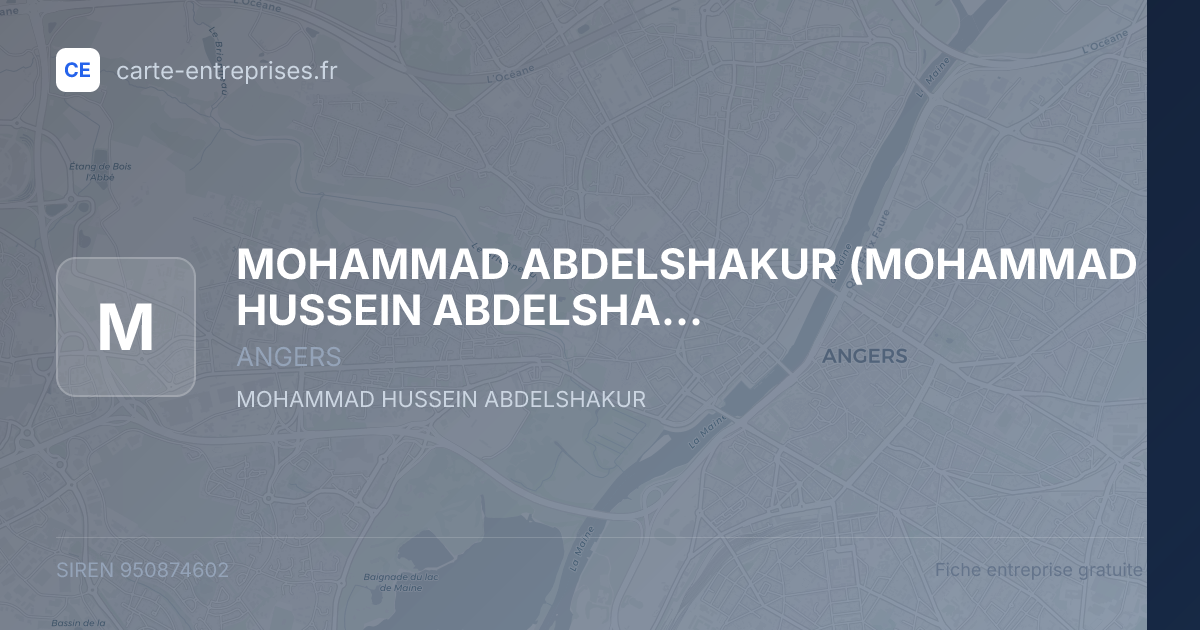 MOHAMMAD ABDELSHAKUR (MOHAMMAD HUSSEIN ABDELSHAKUR) — 950874602 — fiche entreprise