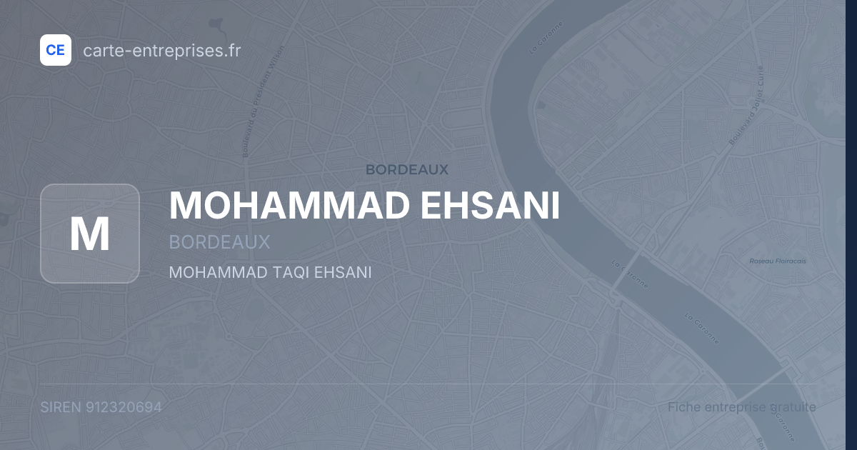 MOHAMMAD EHSANI — 912320694 — fiche entreprise