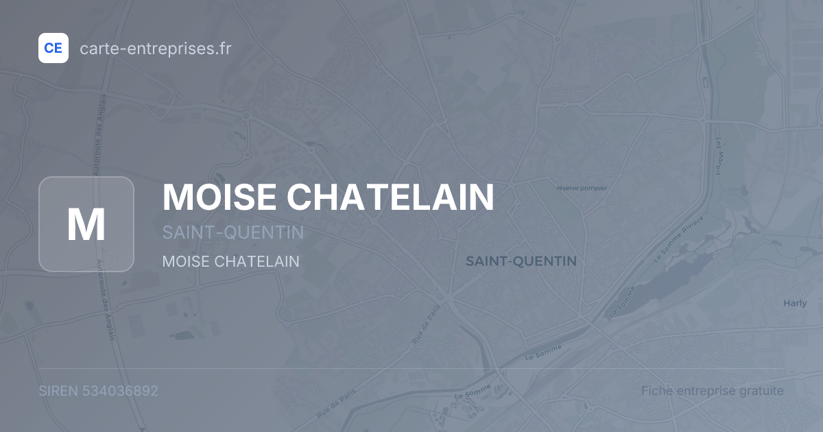 MOISE CHATELAIN — 534036892 — fiche entreprise