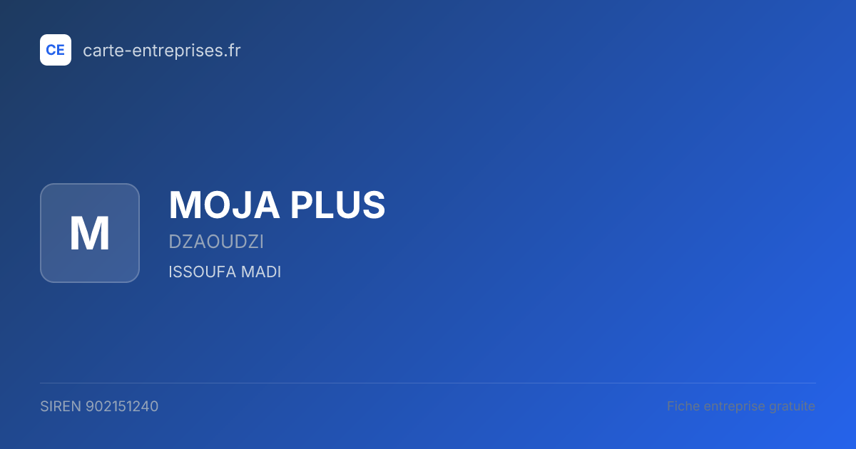 MOJA PLUS — 902151240 — fiche entreprise