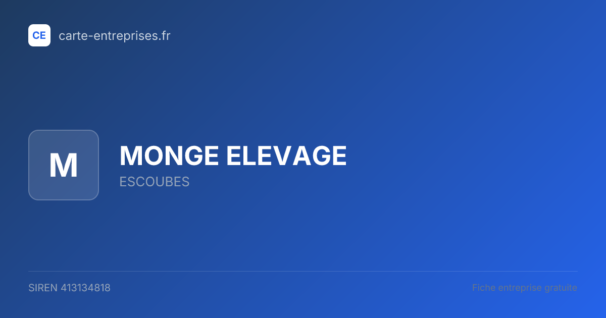 MONGE ELEVAGE — 413134818 — fiche entreprise