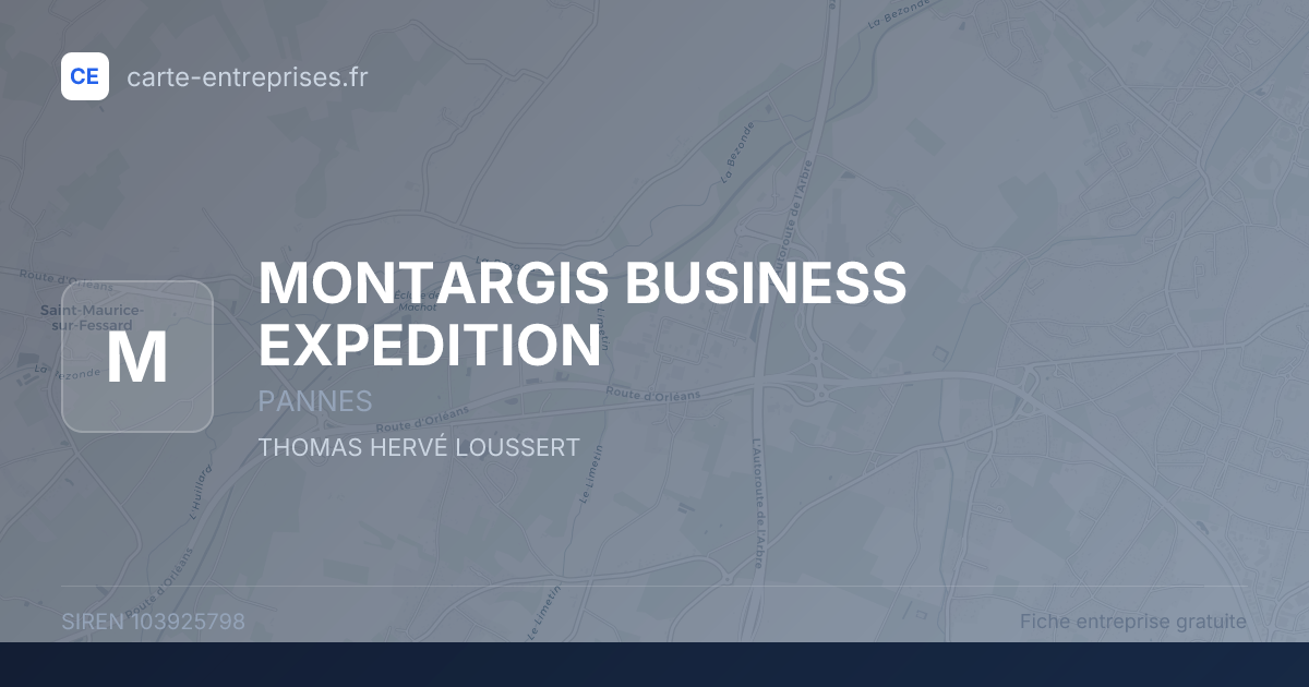 MONTARGIS BUSINESS EXPEDITION — 103925798 — fiche entreprise