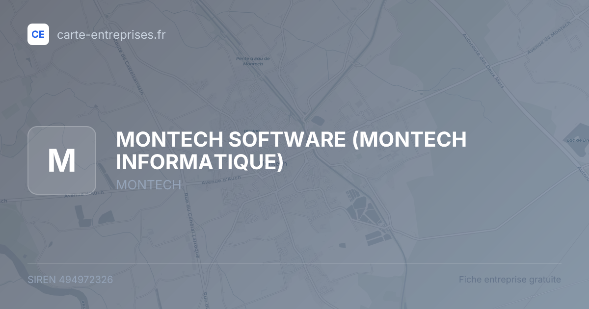 MONTECH SOFTWARE (MONTECH INFORMATIQUE) — 494972326 — fiche entreprise