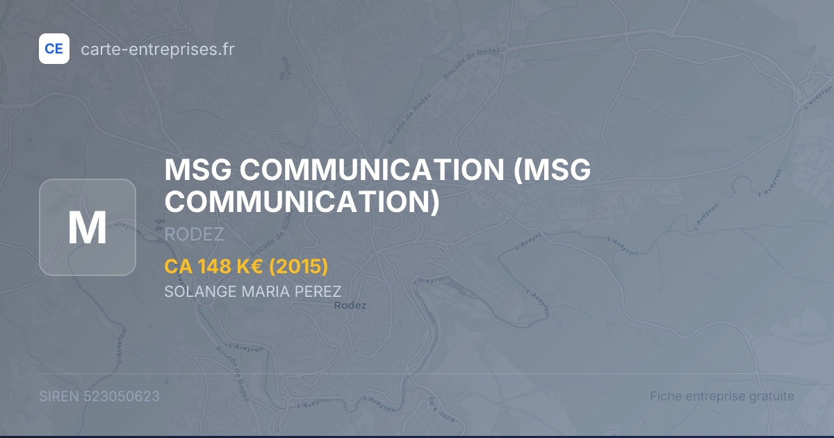 MSG COMMUNICATION — 523050623 — fiche entreprise