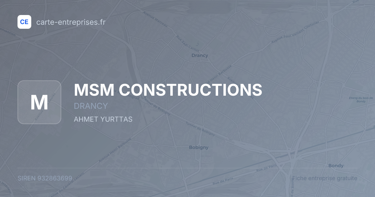 MSM CONSTRUCTIONS — 932863699 — fiche entreprise