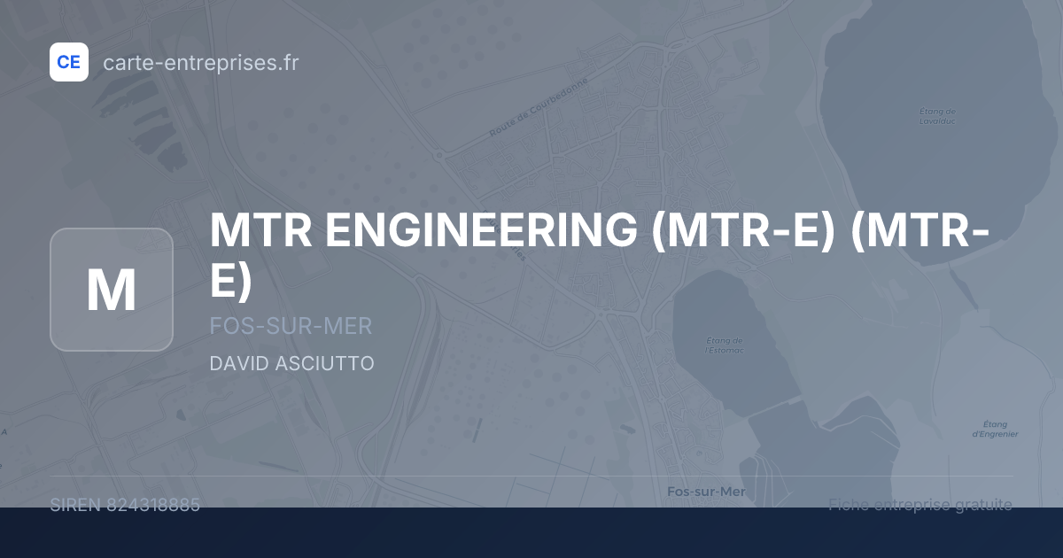 MTR ENGINEERING (MTR-E) (MTR-E) — 824318885 — fiche entreprise