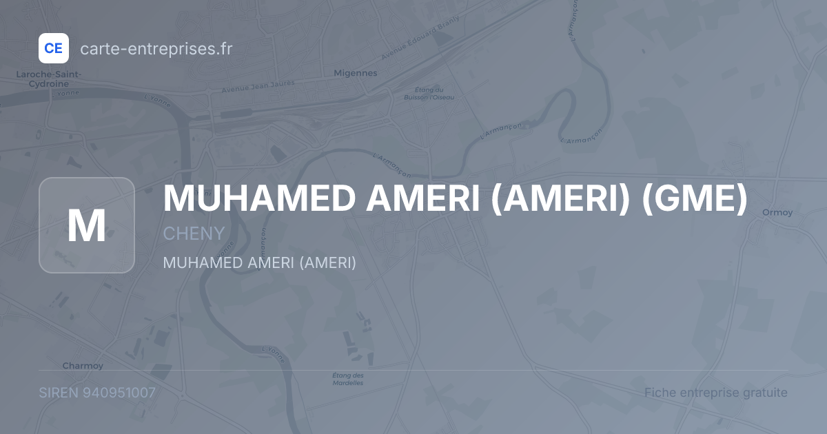 MUHAMED AMERI (AMERI) (GME) — 940951007 — fiche entreprise