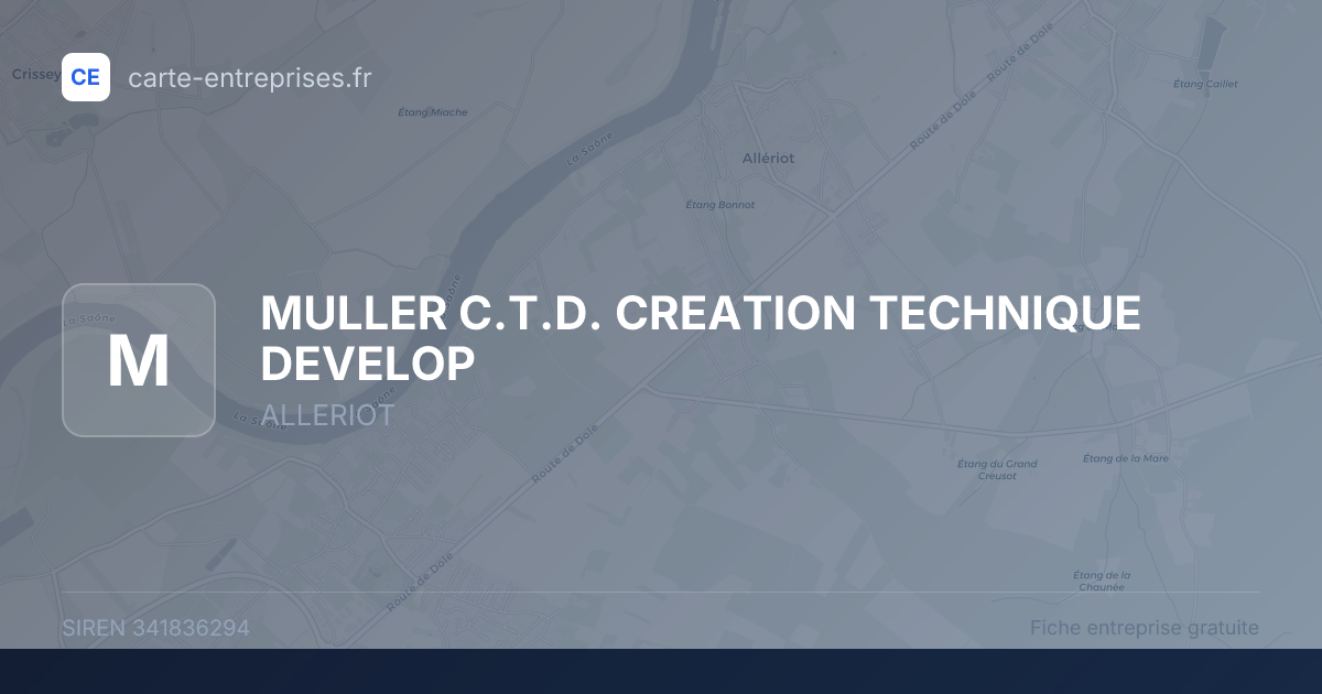 MULLER C.T.D. CREATION TECHNIQUE DEVELOP — 341836294 — fiche entreprise