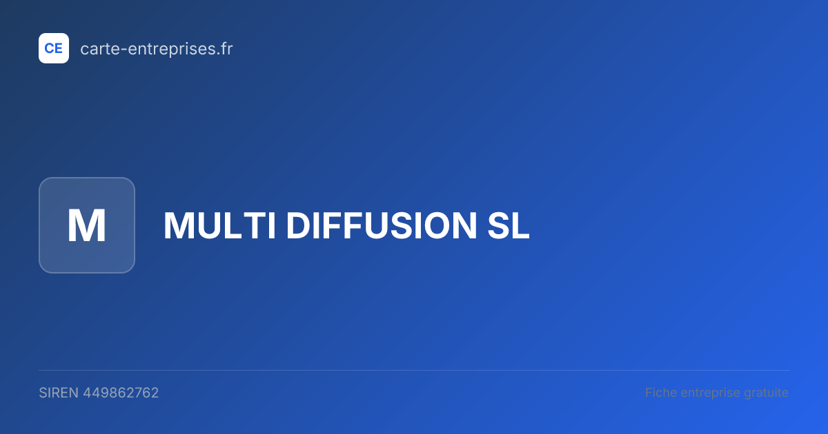 MULTI DIFFUSION SL — 449862762 — fiche entreprise