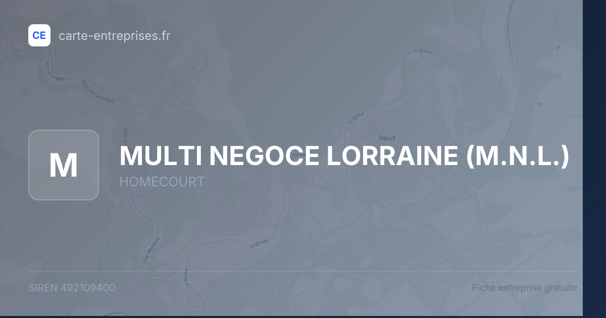 MULTI NEGOCE LORRAINE (M.N.L.) — 492109400 — fiche entreprise