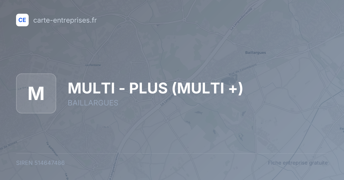MULTI - PLUS (MULTI +) — 514647486 — fiche entreprise