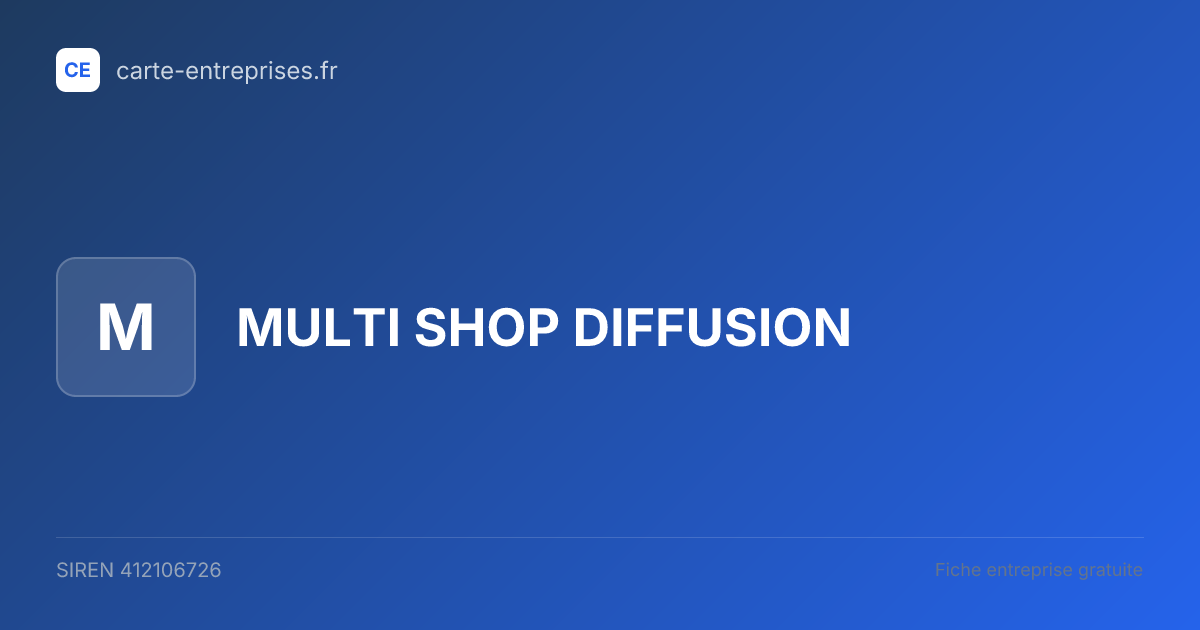 MULTI SHOP DIFFUSION — 412106726 — fiche entreprise