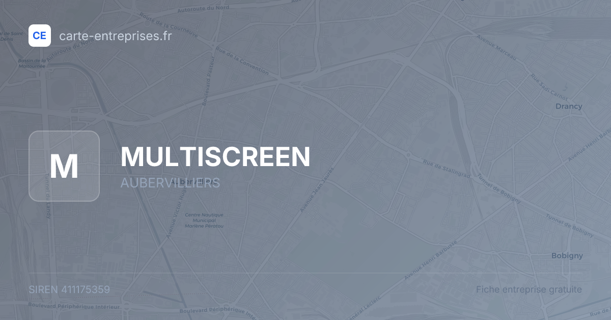 MULTISCREEN — 411175359 — fiche entreprise
